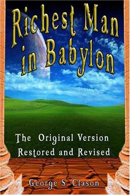 The Richest Man in Babylon: The Original Version, Restored and Revised