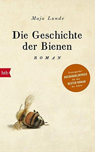 Die Geschichte der Bienen: Roman