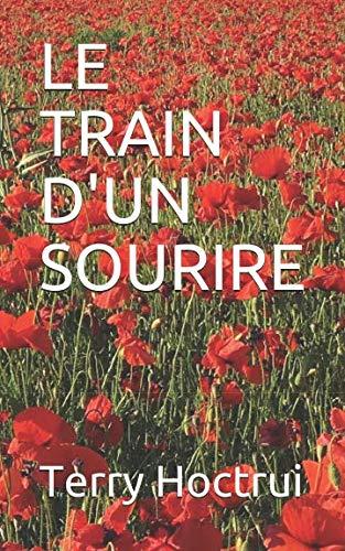 Le train d'un sourire