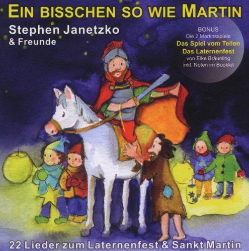 Ein bisschen so wie Martin: 22 Lieder zum Laternenfest & Sankt Martin