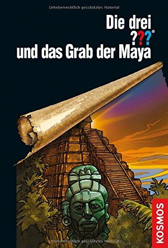 Die drei ??? und das Grab der Maya