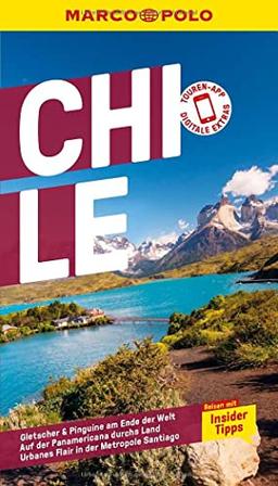 MARCO POLO Reiseführer Chile, Osterinsel: Reisen mit Insider-Tipps. Inklusive kostenloser Touren-App