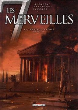 Les 7 merveilles. Vol. 4. Le temple d'Artémis : 356 av. J.-C.