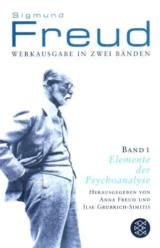 Werkausgabe in zwei Bänden: Elemente der Psychoanalyse  (Band 1); Anwendungen der Psychoanalyse  (Band 2): Elemente der Psychoanalyse /  Anwendungen der Psychoanalyse