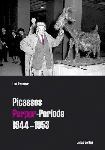 Picassos Purpur-Periode. 1944 - 1953