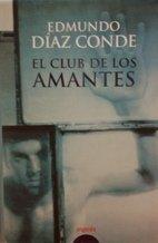 El Club De Los Amantes / The Lovers Club (Algaida Literaria)