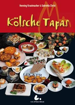 Kölsche Tapas: Kleine Leckereien nach "Kölscher Art"