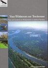 Vom Wildstrom zur Trockenaue: Natur und Geschichte der Flusslandschaft am südlichen Oberrhein