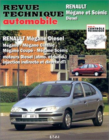 Revue technique automobile 587.3 : Renault Mégane diesel (phase 1 - jusqu'au mod. 99) : 1.9D - 1.9 dt - 1.9 dti / Berline - Classic - Coupe -Cabriolet - Scenic