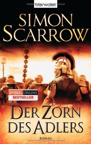 Der Zorn des Adlers: Die Rom-Serie 3 - Roman