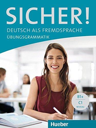 Sicher!: Deutsch als Fremdsprache / Übungsgrammatik