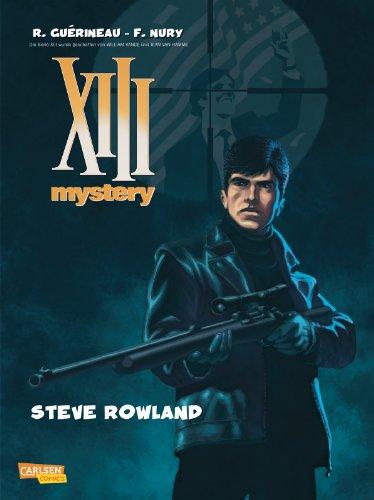 XIII Mystery, Band 5: Steve Rowland