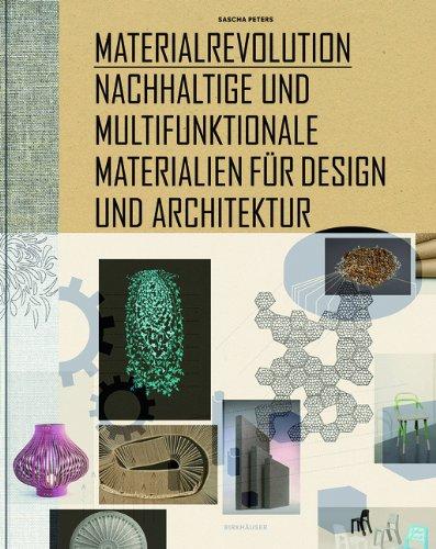 Materialrevolution: Nachhaltige und multifunktionale Materialien für Design und Architektur