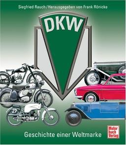 DKW: Geschichte einer Weltmarke