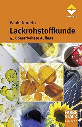 Lackrohstoffkunde (Farbe und Lack Edition)