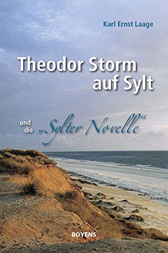 Theodor Storm auf Sylt und seine "Sylter Novelle"