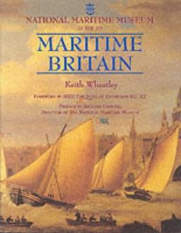 National Maritime Museum Guide to Maritime Britain