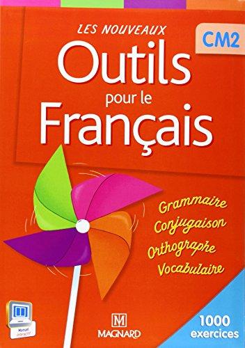 Les nouveaux outils pour le français CM2 : 1.000 exercices : livre de l'élève