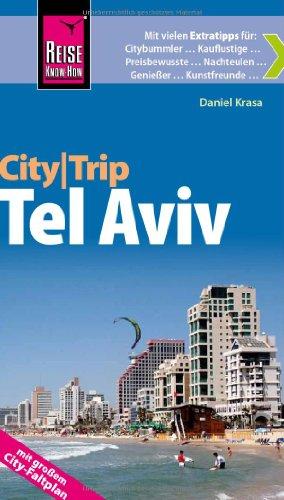 Reise Know-How CityTrip Tel Aviv: Reiseführer mit Faltplan