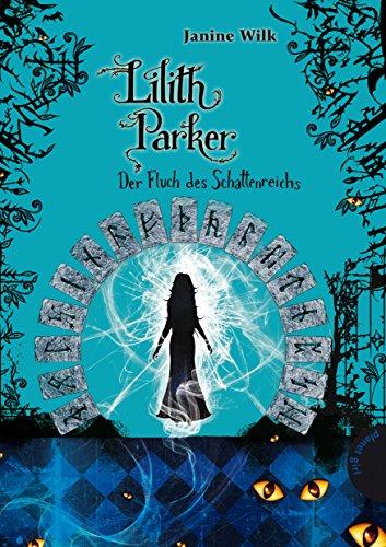 Lilith Parker, Band 5: Lilith Parker , Der Fluch des Schattenreichs