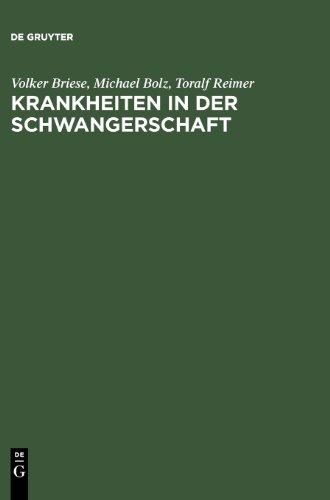 Krankheiten in der Schwangerschaft: Handbuch der Diagnosen von A-Z