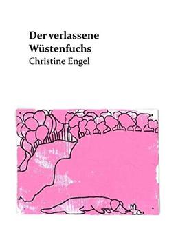 Der verlassene Wüstenfuchs: Christine Engel