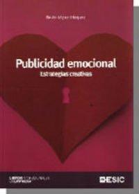 Publicidad emocional : estrategias creativas (Libros profesionales)