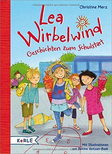 Lea Wirbelwind - Geschichten zum Schulstart