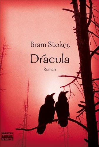 Dracula. Der erste und beste Dracularoman der Weltliteratur