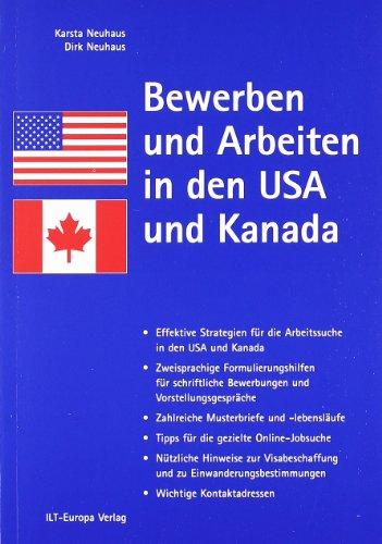 Bewerben und Arbeiten in den USA und Kanada