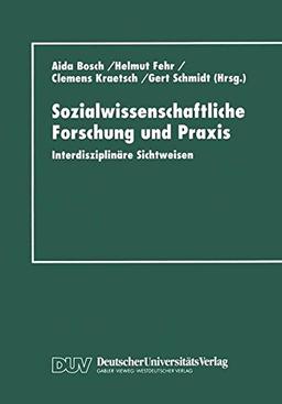 Sozialwissenschaftliche Forschung und Praxis