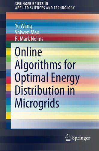 Online Algorithms for Optimal Energy Distribution in Microgrids (SpringerBriefs in Applied Sciences and Technology)