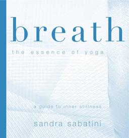 Breath: The Essence of Yoga