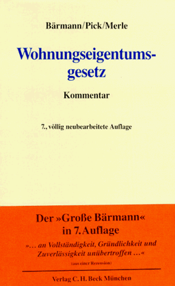 Wohnungseigentumgesetz. Gesetz über das Wohnungseigentum und das Dauerwohnrecht