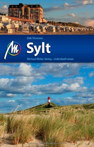 Sylt: Reiseführer mit vielen praktischen Tipps