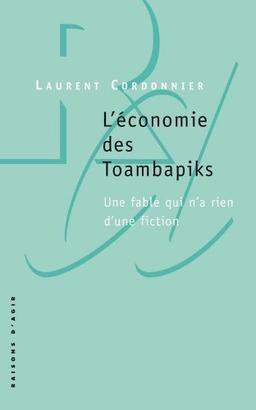 L'économie des Toambapiks : une fable qui n'a rien d'une fiction