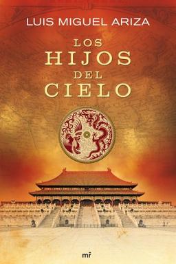 Los hijos del cielo (MR Novela Histórica)