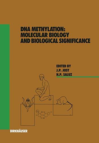 Dna Methylation: Molecular Biology And Biological Significance (Experientia Supplementum, 64, Band 64)