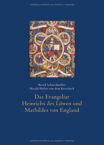 Das Evangeliar Heinrichs des Löwen und Mathildes von England