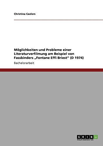 Möglichkeiten und Probleme einer Literaturverfilmung: Am Beispiel von Fassbinders "Fontane Effi Briest" (D 1974)