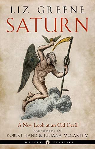 Saturn: A New Look at an Old Devil (Weiser Classics)