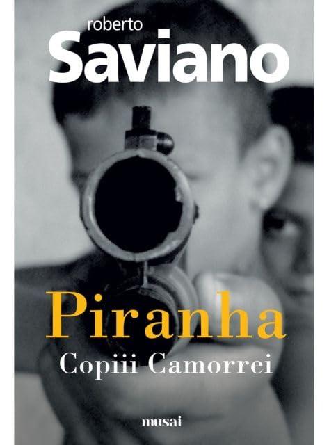 Piranha. Copiii Camorrei