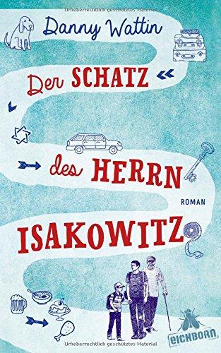 Der Schatz des Herrn Isakowitz: Roman