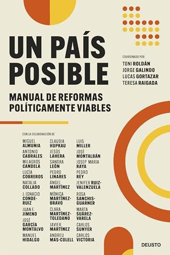 Un país posible: Manual de reformas políticamente viables (Deusto)