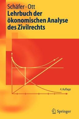 Lehrbuch der ökonomischen Analyse des Zivilrechts (Springer-Lehrbuch) (German Edition)