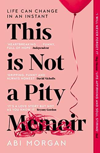 This is Not a Pity Memoir: The heartbreaking and life-affirming bestseller from the writer of The Split