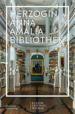 Im Fokus: Herzogin Anna Amalia Bibliothek