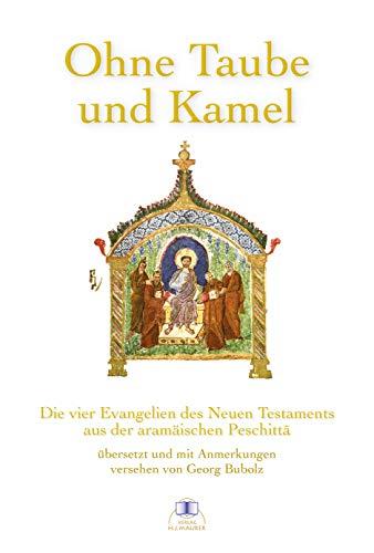 Ohne Taube und Kamel