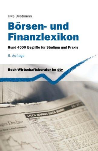 Börsen- und Finanzlexikon: Rund 4.000 Begriffe für Studium und Praxis