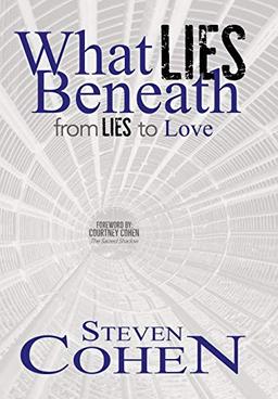 What Lies Beneath: From Lies to Love